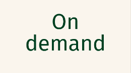 On demand